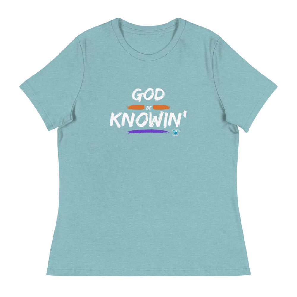 God Be Knowin' Women's Relaxed T-Shirt w/ back scripture