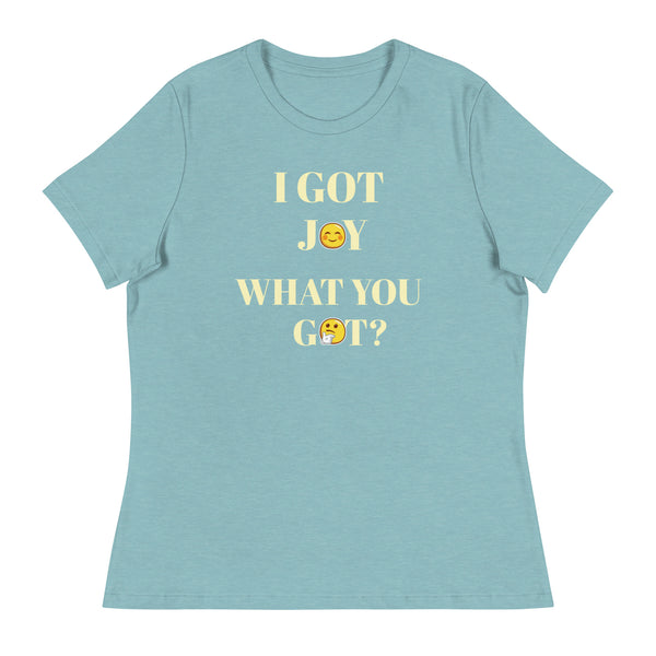 I GOT JOY  without back Scripture Women's Relaxed T-Shirt